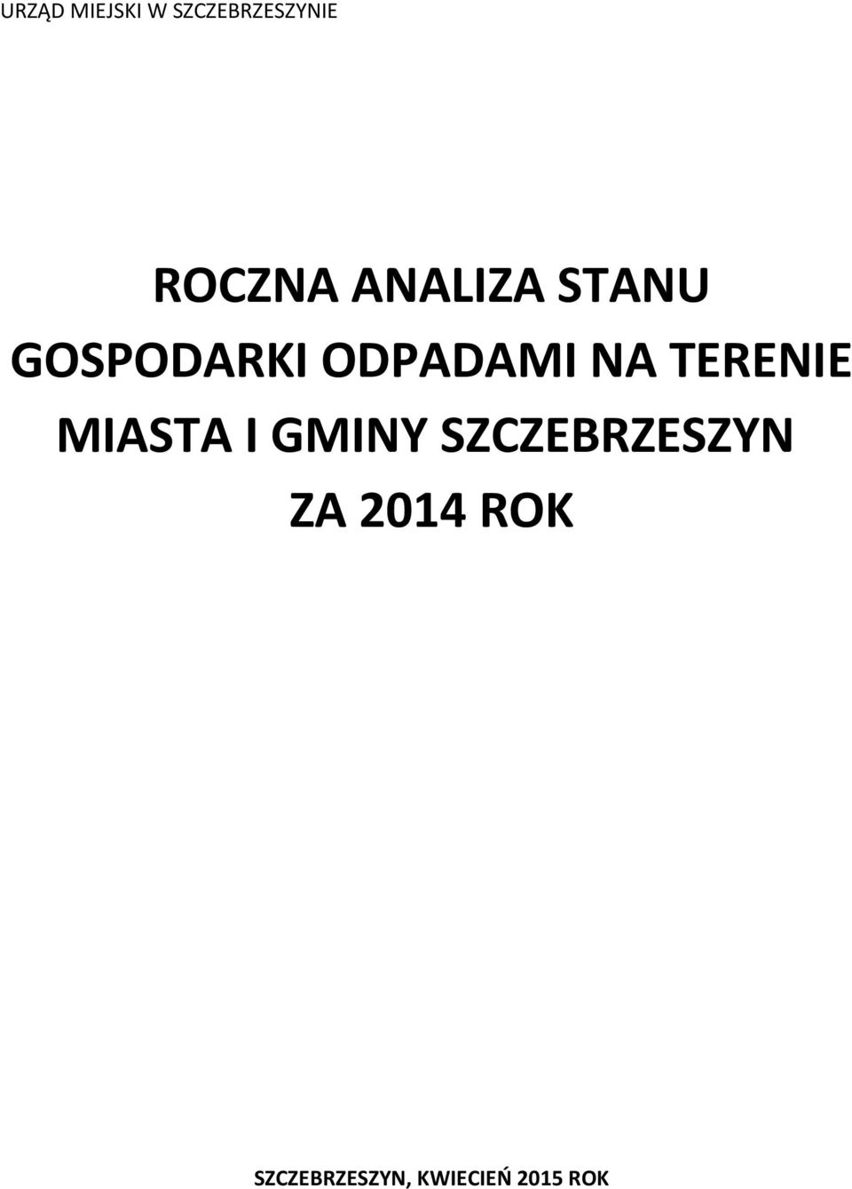 TERENIE MIASTA I GMINY SZCZEBRZESZYN ZA