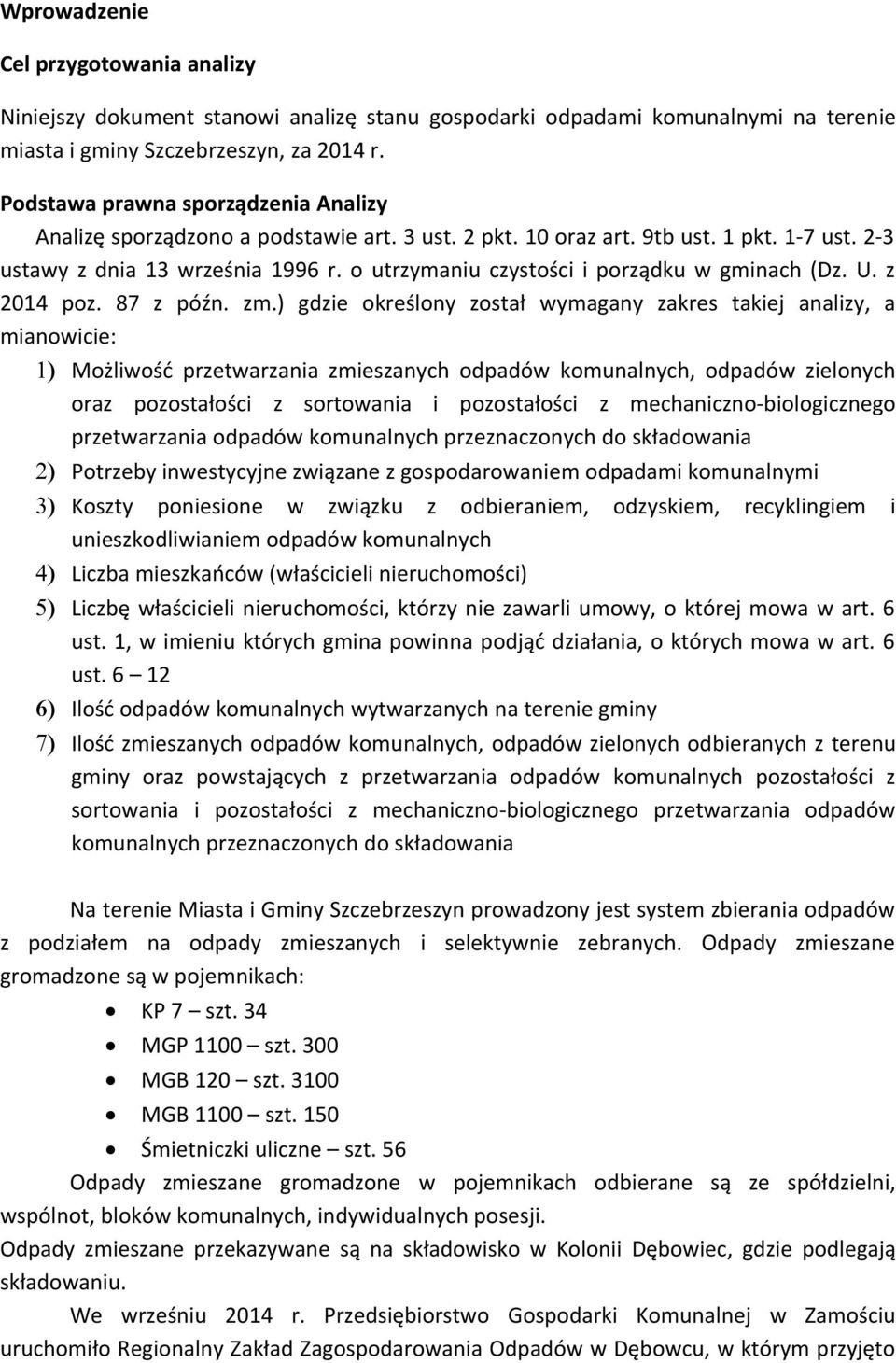o utrzymaniu czystości i porządku w gminach (Dz. U. z 2014 poz. 87 z późn. zm.