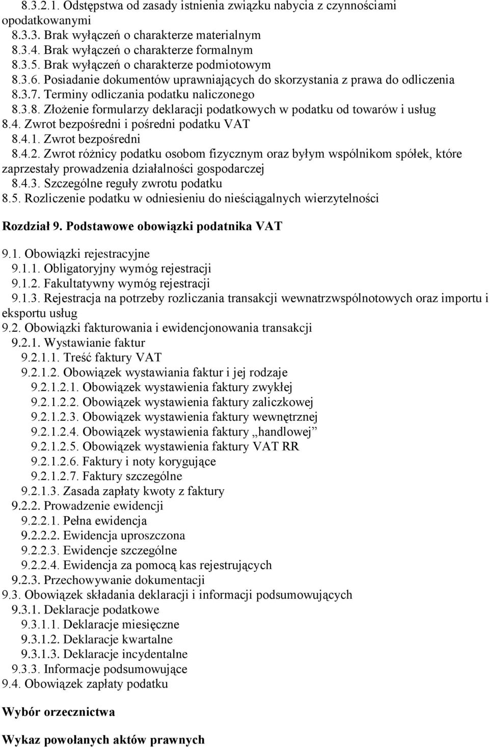 4. Zwrot bezpośredni i pośredni podatku VAT 8.4.1. Zwrot bezpośredni 8.4.2.