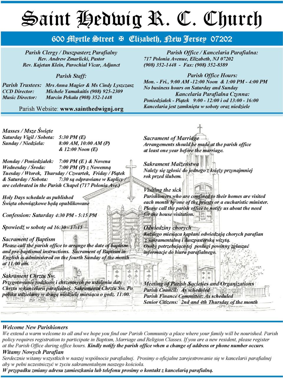 352-1448 Parish Website: www.sainthedwignj.org Parish Office / Kancelaria Parafialna: 717 Polonia Avenue, Elizabeth, NJ 07202 (908) 352-1448 - Fax: (908) 352-8389 Parish Office Hours: Mon. - Fri.