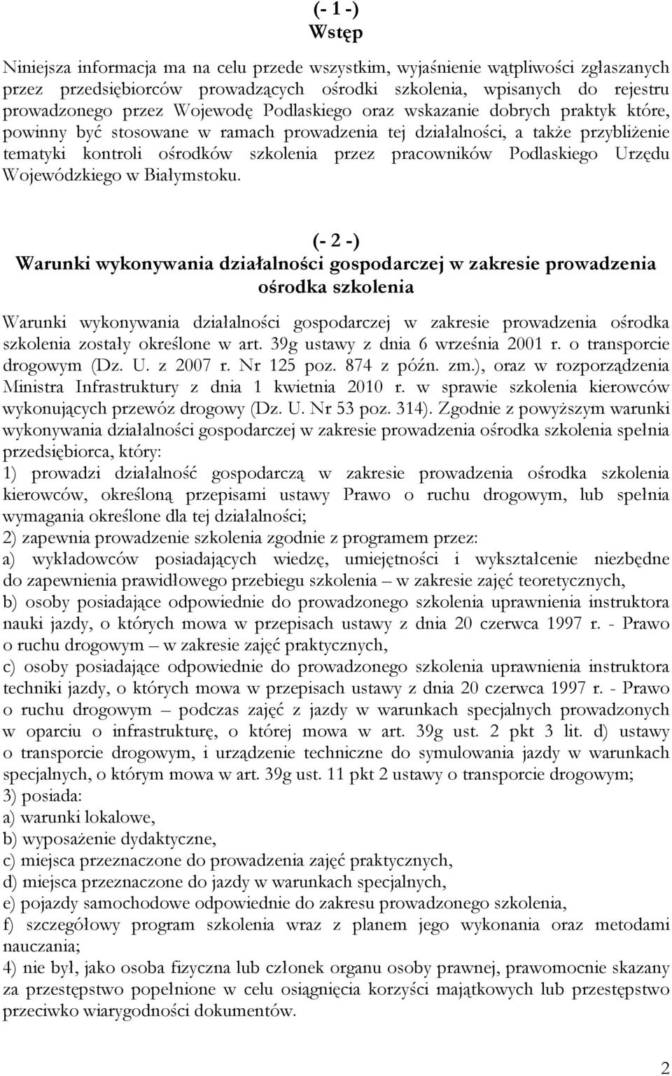 Podlaskiego Urzędu Wojewódzkiego w Białymstoku.