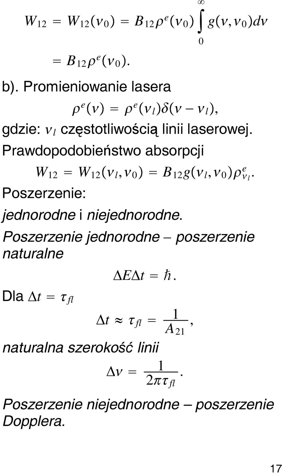 Prawdopodobieństwo absorpcji W 12 W 12 l, 0 B 12 g l, 0 e l.