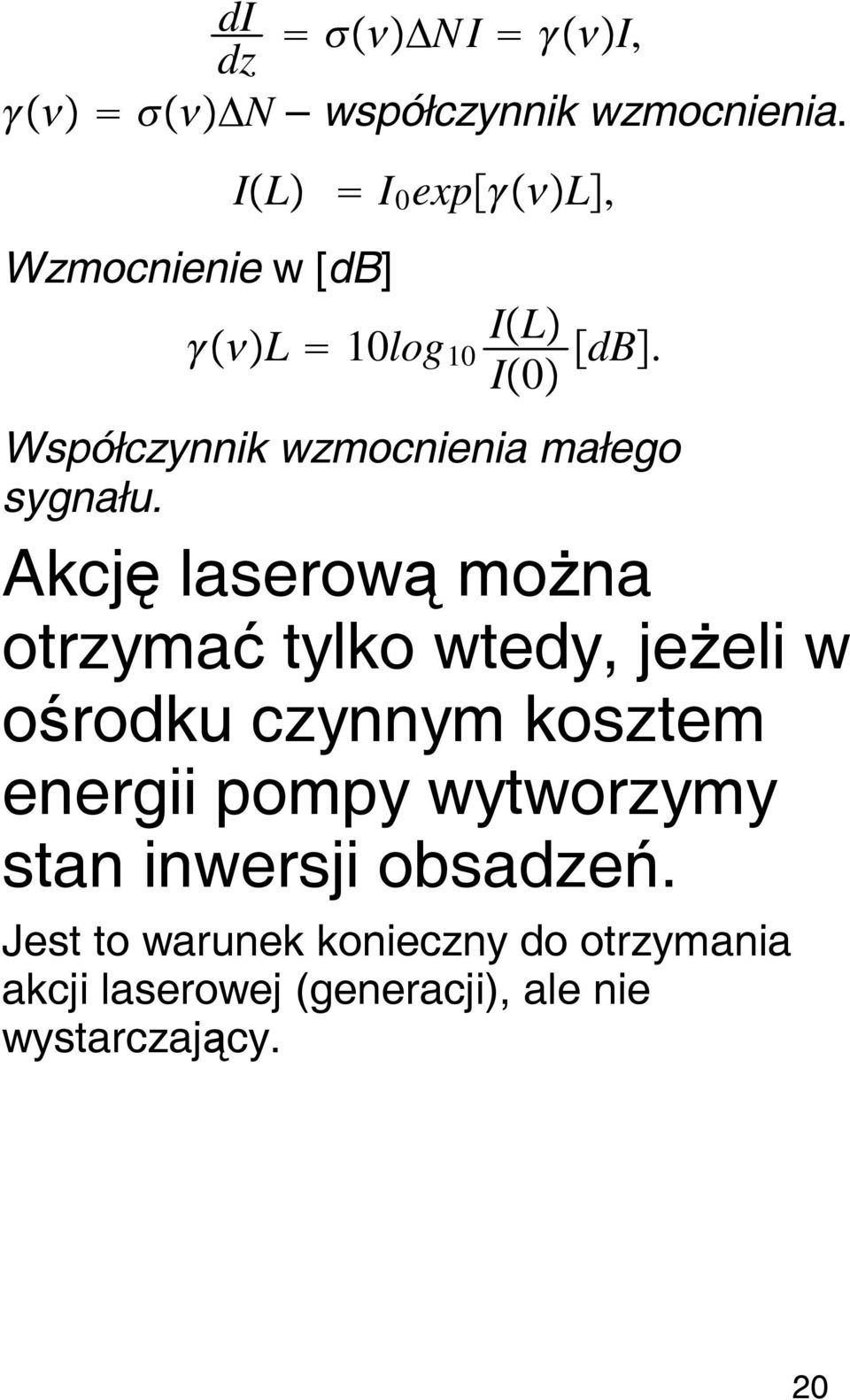 Współczynnik wzmocnienia małego sygnału.