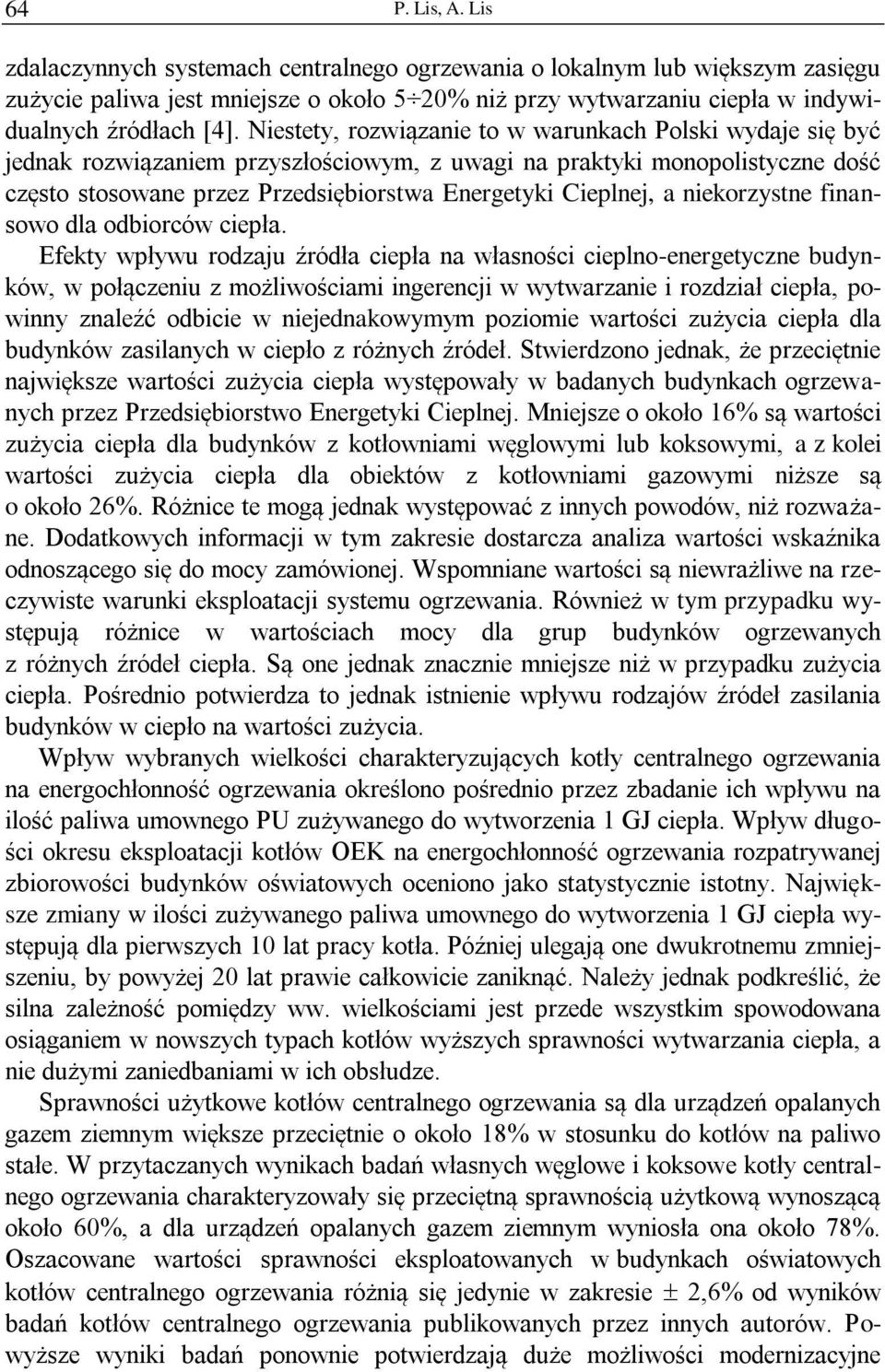 niekorzystne finansowo dla odbiorców ciepła.