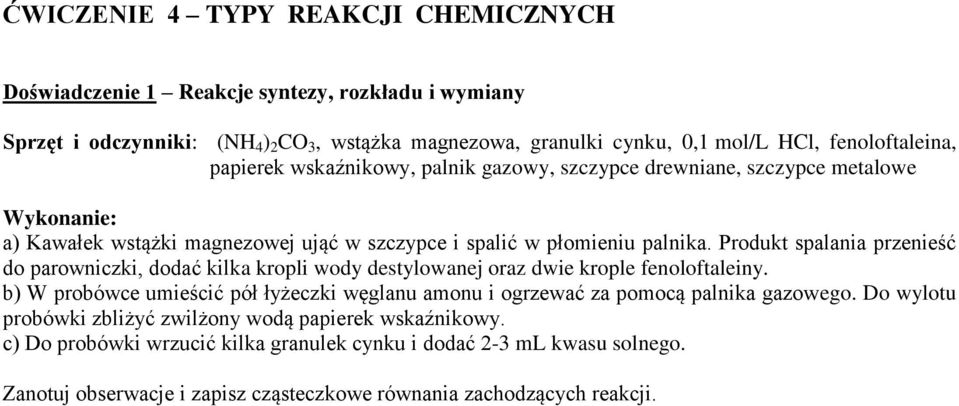 Produkt spalania przenieść do parowniczki, dodać kilka kropli wody destylowanej oraz dwie krople fenoloftaleiny.