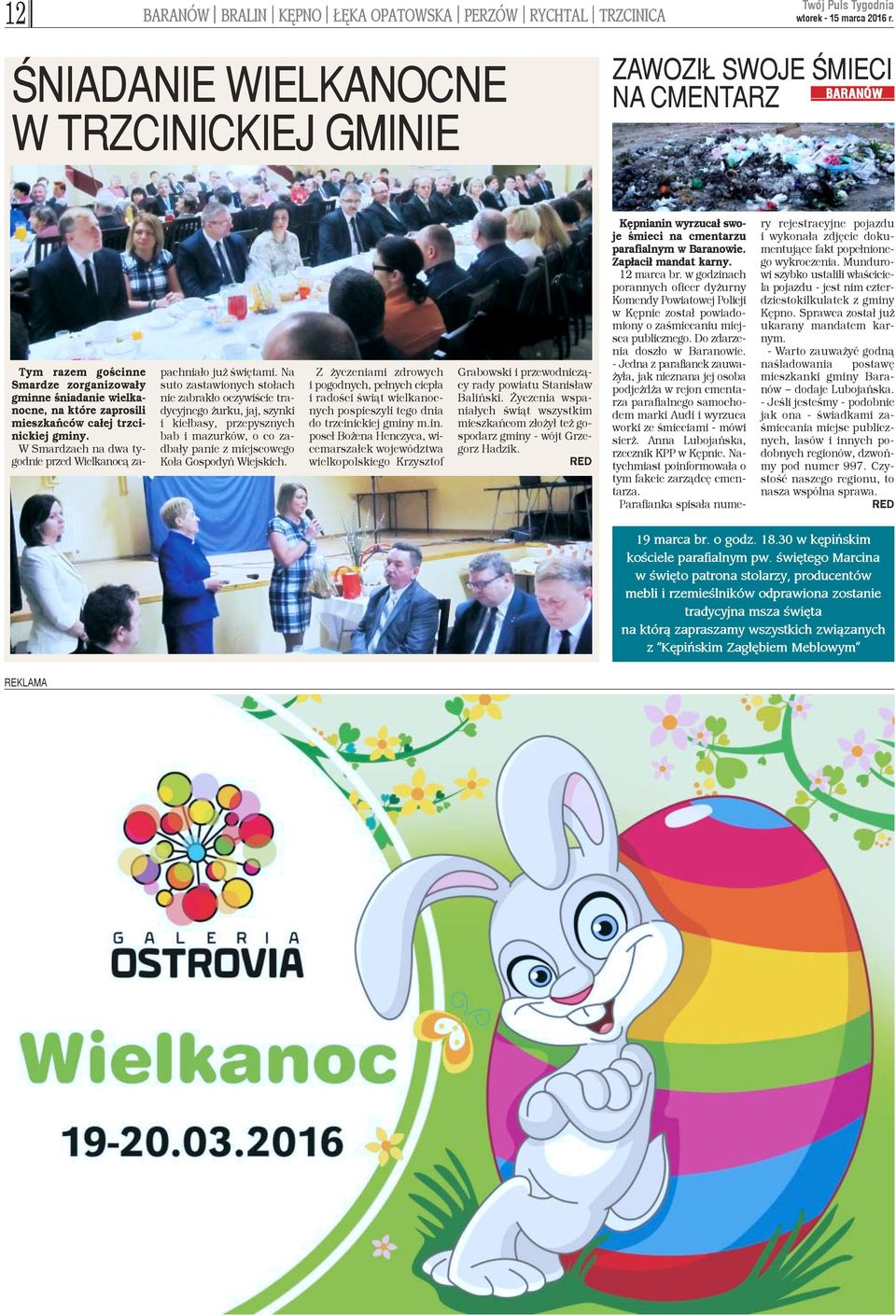 trzcinickiej gminy. W Smardzach na dwa tygodnie przed Wielkanoc¹ zapachnia³o ju œwiêtami.