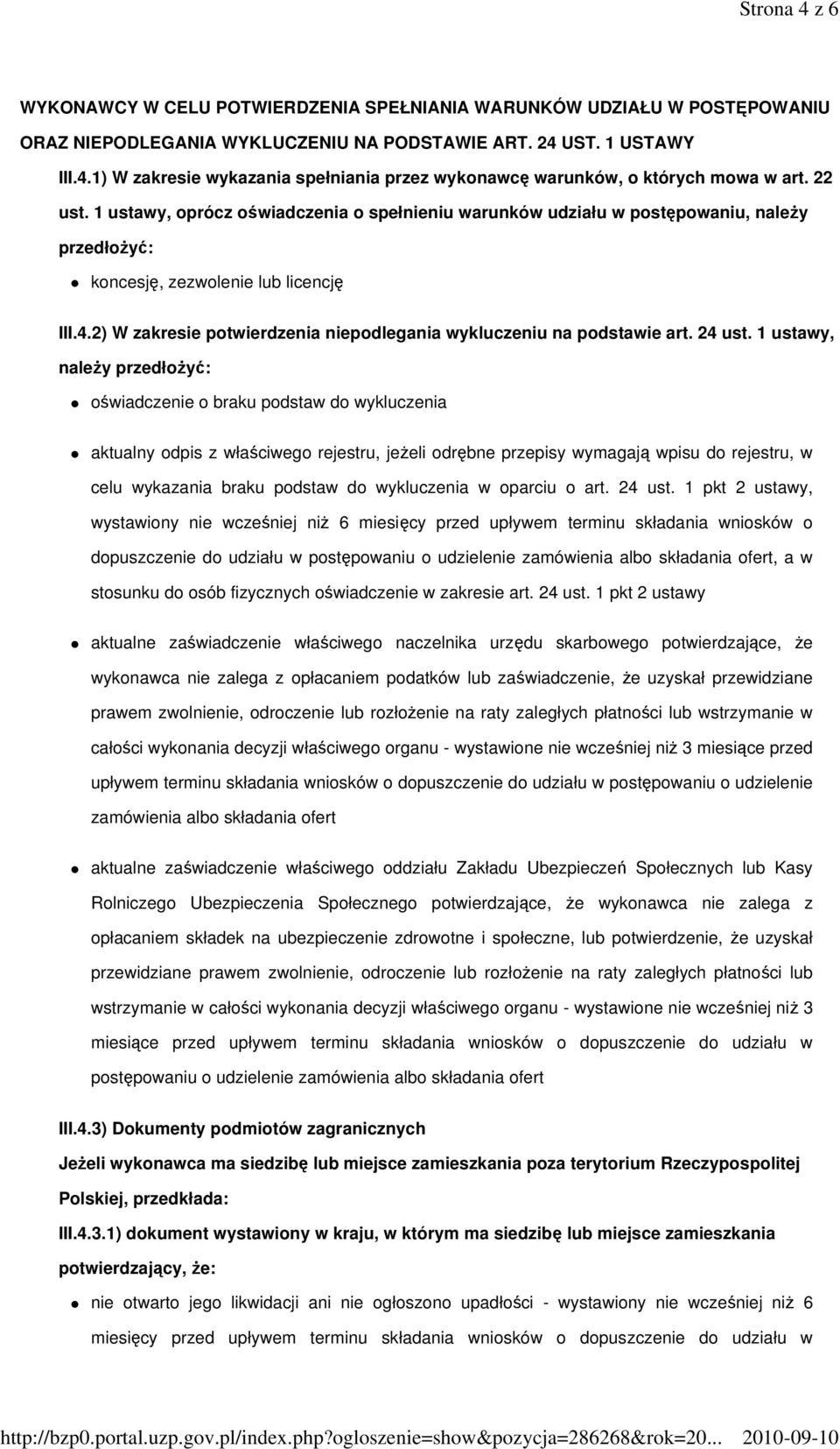 2) W zakresie potwierdzenia niepodlegania wykluczeniu na podstawie art. 24 ust.