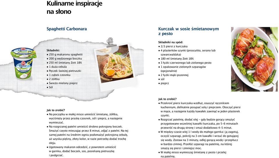 czerwonego lub zielonego pesto 1 opakowanie zielonych szparagów (opcjonalnie) 2 łyżki mąki pszennej sól pieprz Jak to zrobić?