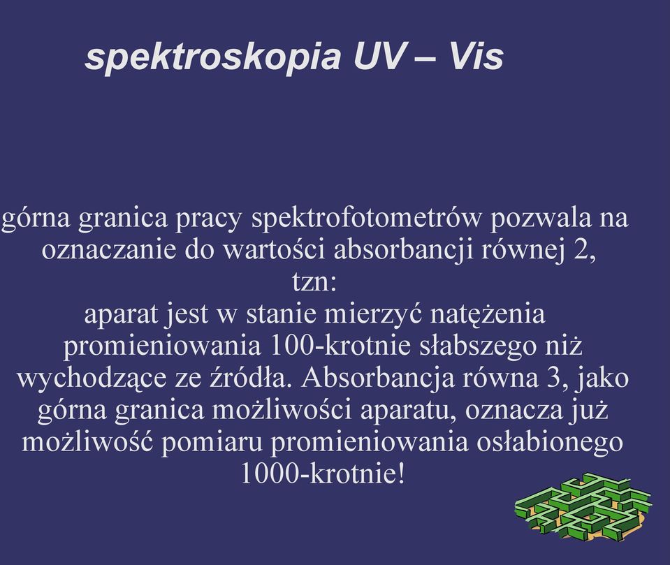 promieniowania 100-krotnie słabszego niż wychodzące ze źródła.