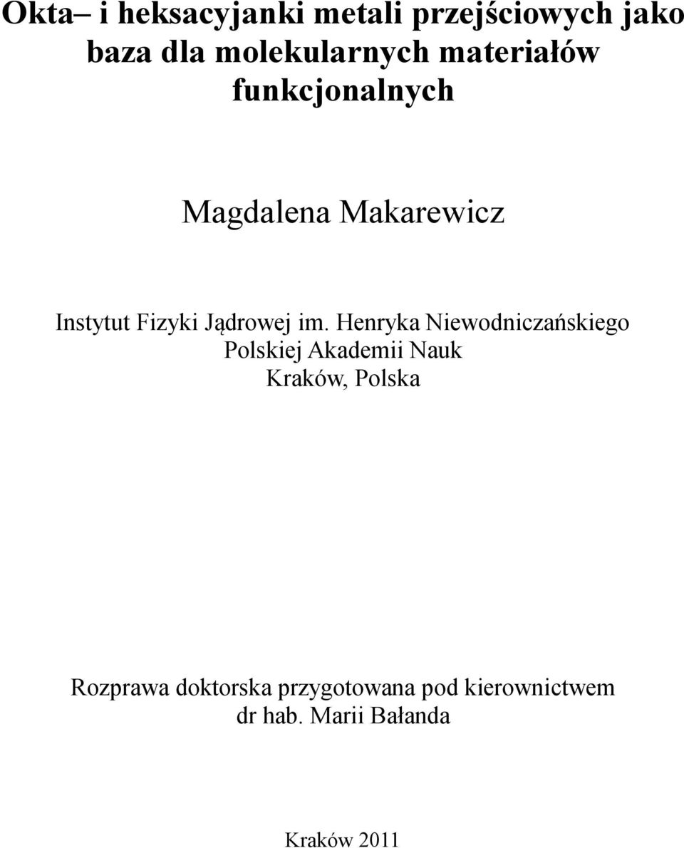 im. Henryka Niewodniczańskiego Polskiej Akademii Nauk Kraków, Polska
