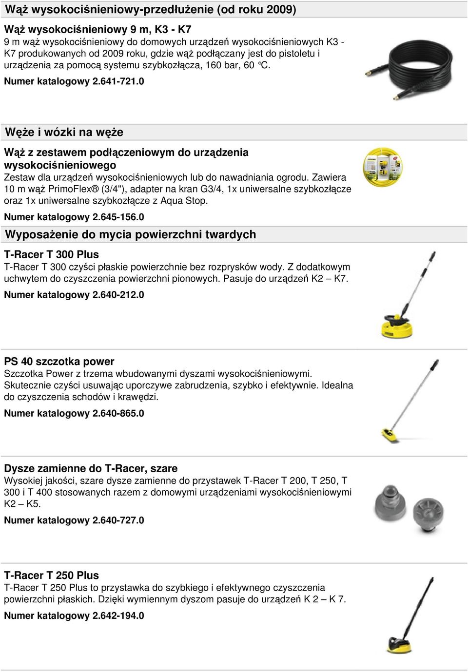 0 Węże i wózki na węże Wąż z zestawem podłączeniowym do urządzenia wysokociśnieniowego Zestaw dla urządzeń wysokociśnieniowych lub do nawadniania ogrodu.