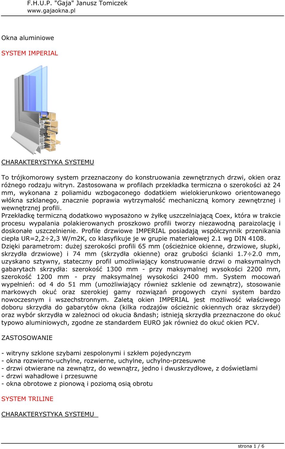 mechaniczną komory zewnętrznej i wewnętrznej profili.