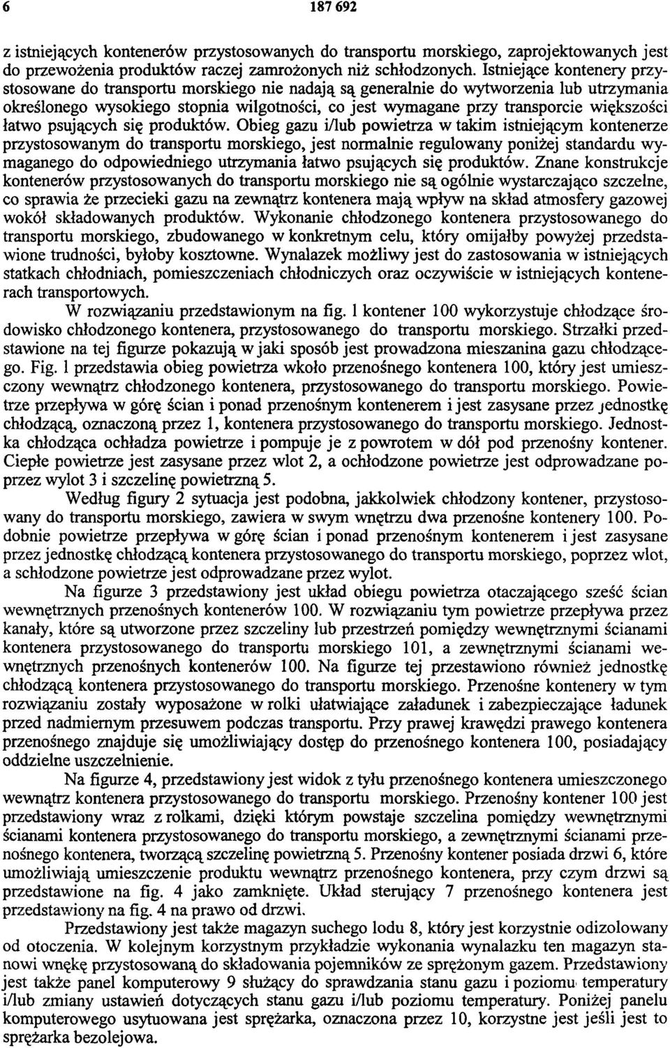 większości łatwo psujących się produktów.