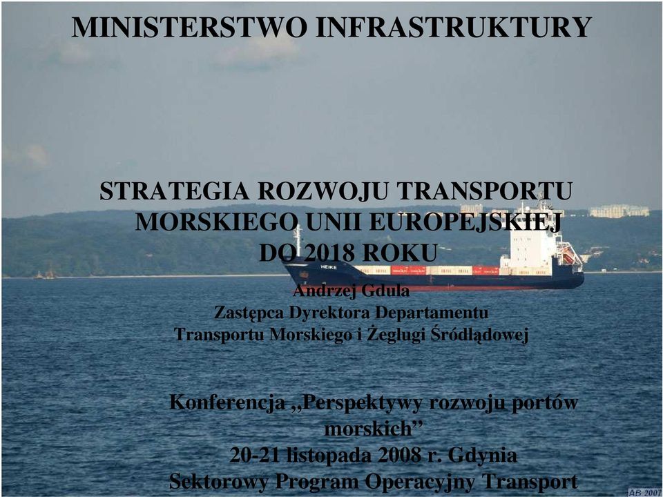 Transportu Morskiego i śeglugi Śródlądowej Konferencja Perspektywy rozwoju