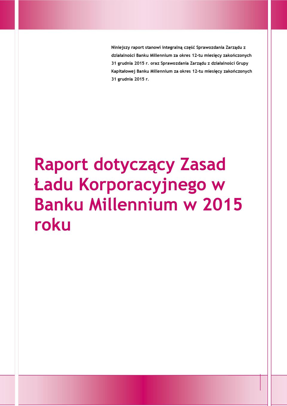 okres 12-tu miesięcy zakończonych 31 grudnia 2015 r.