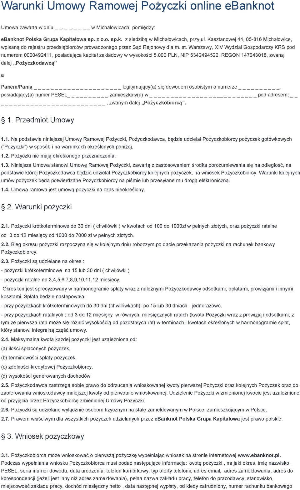 Warszawy, XIV Wydział Gospodarczy KRS pod numerem 0000492411, posiadająca kapitał zakładowy w wysokości 5.