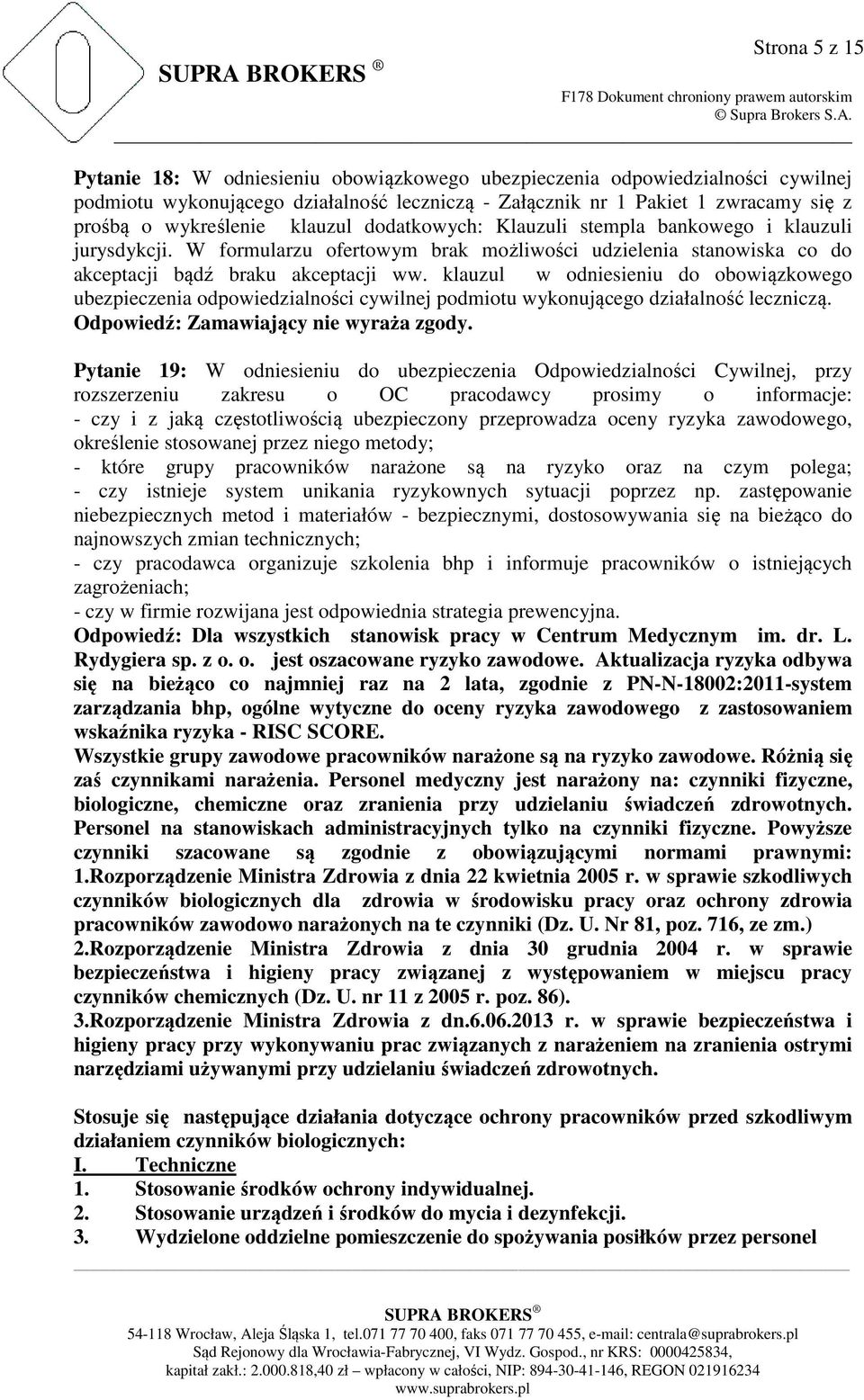 klauzul w odniesieniu do obowiązkowego ubezpieczenia odpowiedzialności cywilnej podmiotu wykonującego działalność leczniczą.