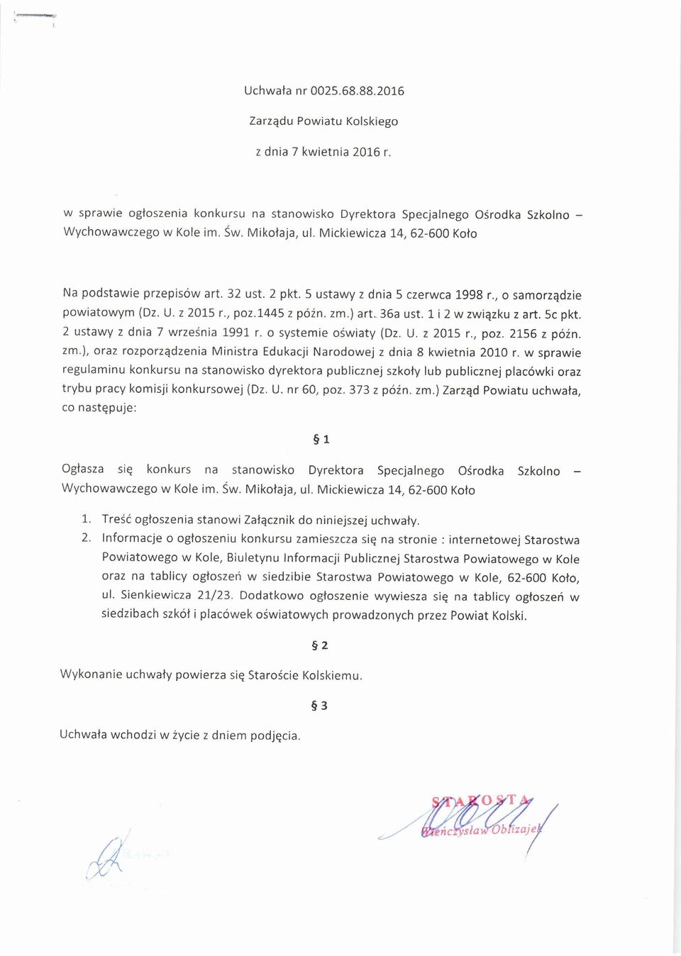 1 i 2 w związku z art. 5c pkt. 2 ustawy z dnia 7 września 1991 r. o systemie oświaty (Dz. U. z 2015 r., poz. 2156 z późno zm.