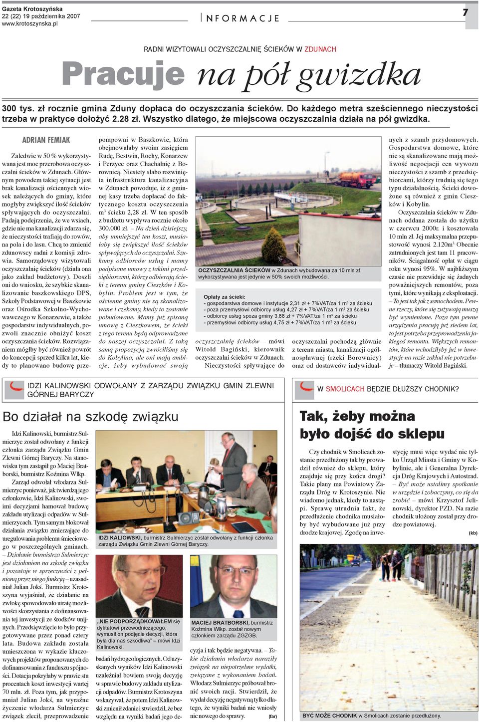 ADRIAN FEMIAK Zaledwie w 50 % wykorzystywana jest moc przerobowa oczyszczalni œcieków w Zdunach.