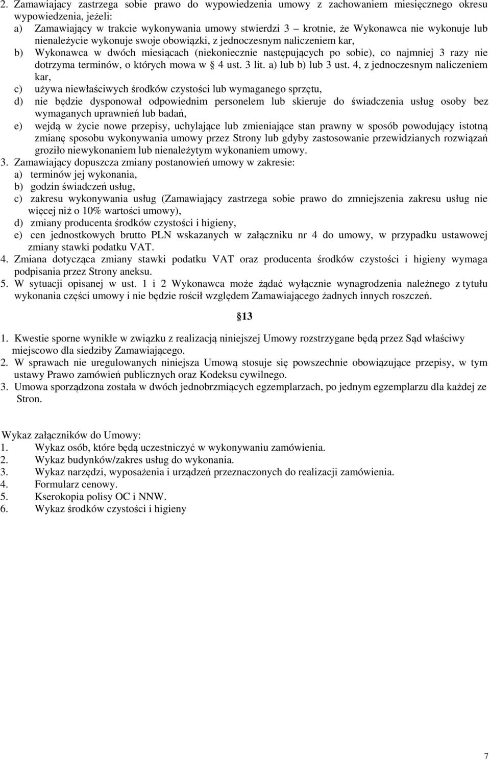 których mowa w 4 ust. 3 lit. a) lub b) lub 3 ust.