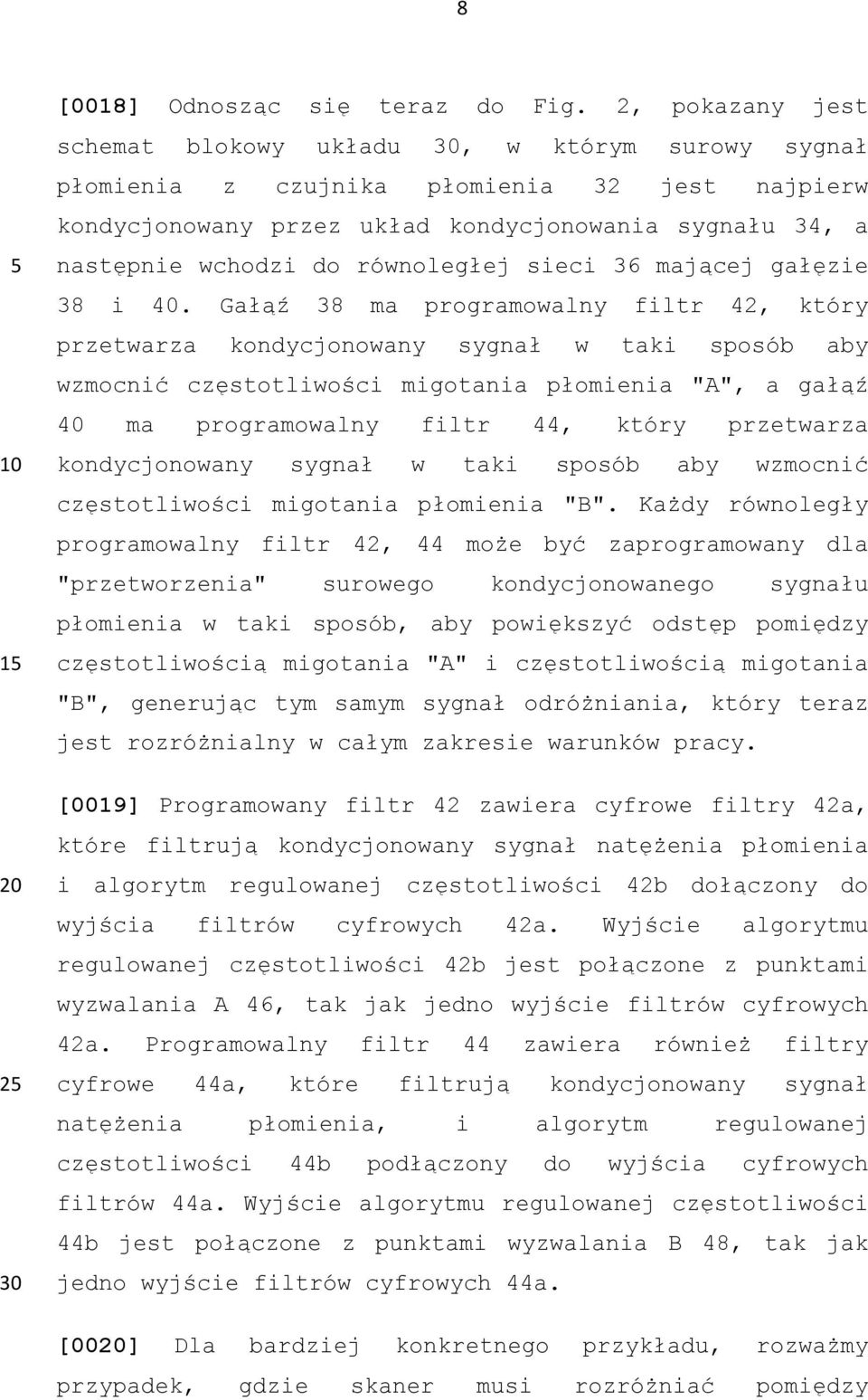 równoległej sieci 36 mającej gałęzie 38 i 40.