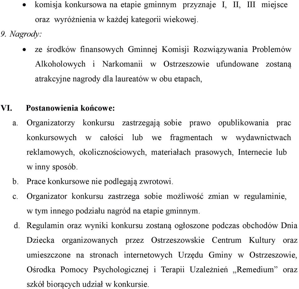 Postanowienia końcowe: a.