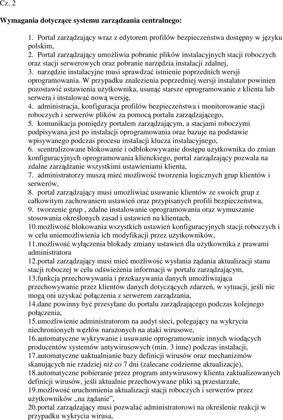 narzędzie instalacyjne musi sprawdzać istnienie poprzednich wersji oprogramowania.