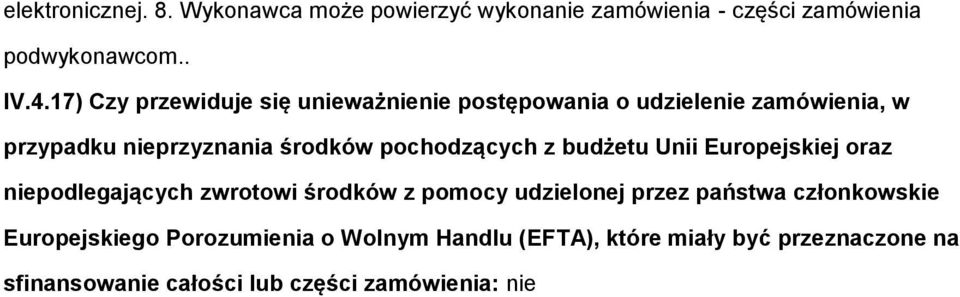 pchdzących z budżetu Unii Eurpejskiej raz niepdlegających zwrtwi śrdków z pmcy udzielnej przez państwa