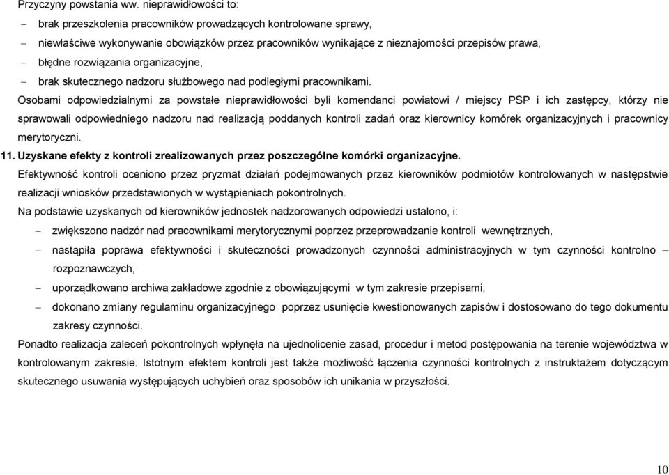 rozwiązania organizacyjne, brak skutecznego nadzoru służbowego nad podległymi pracownikami.