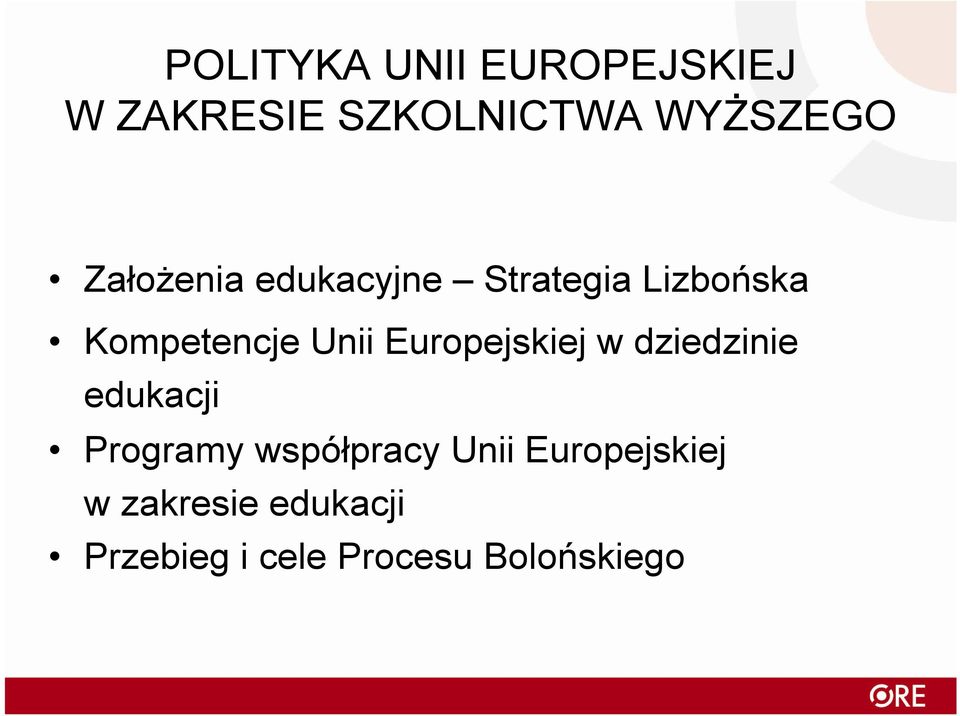 Europejskiej w dziedzinie edukacji Programy współpracy Unii