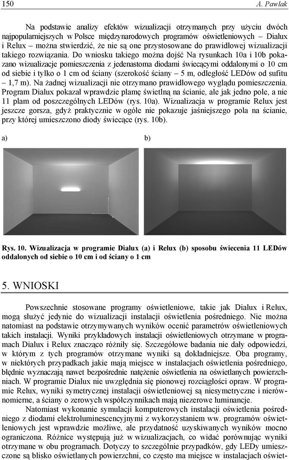przystosowane do prawidłowej wizualizacji takiego rozwiązania.