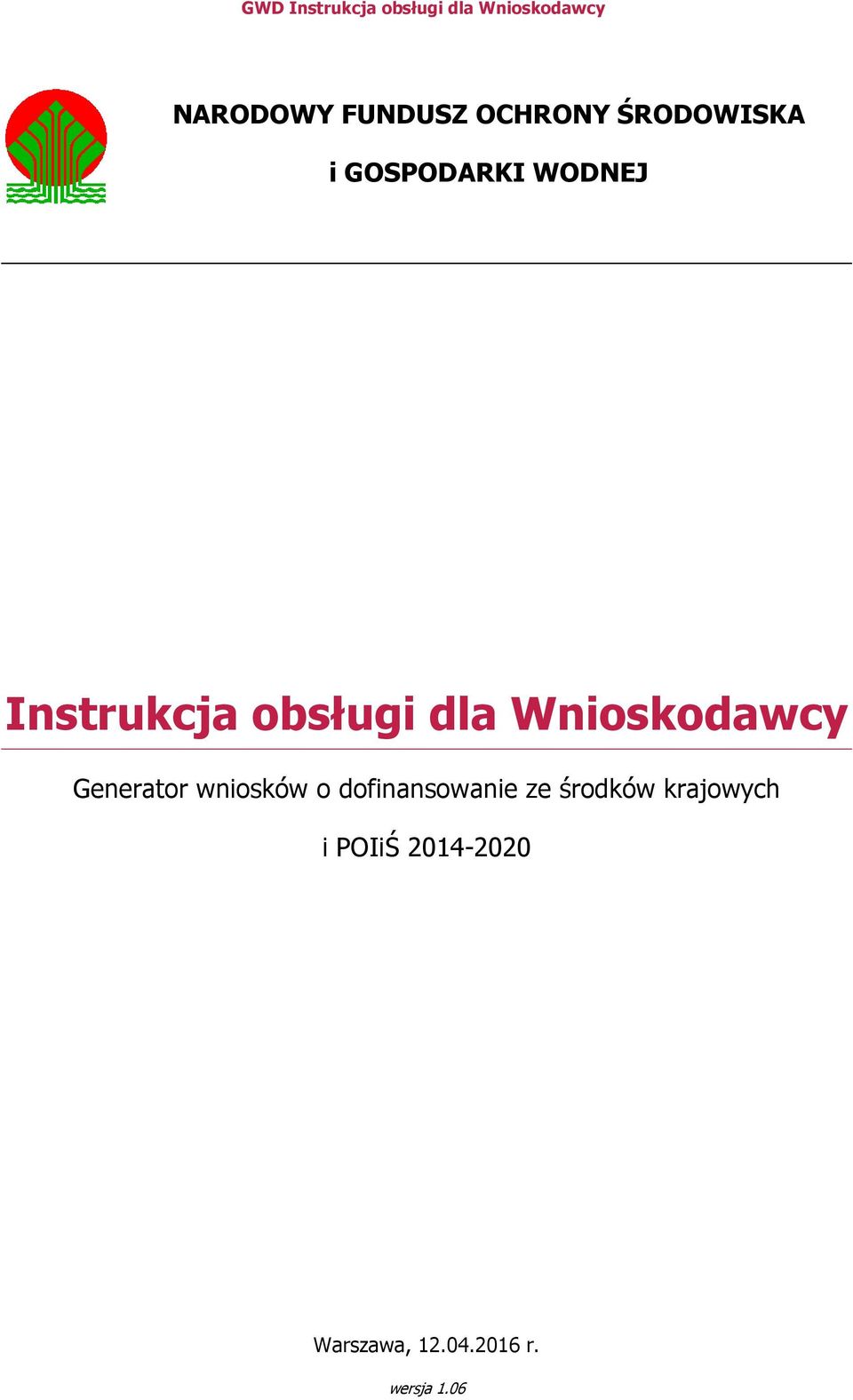 Generator wniosków o dofinansowanie ze środków