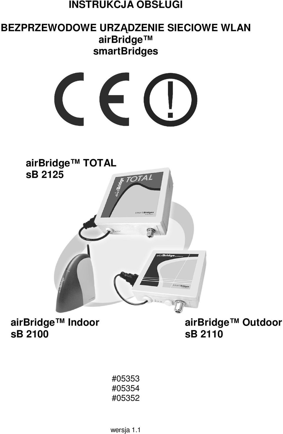 TOTAL sb 2125 airbridge Indoor sb 2100 airbridge