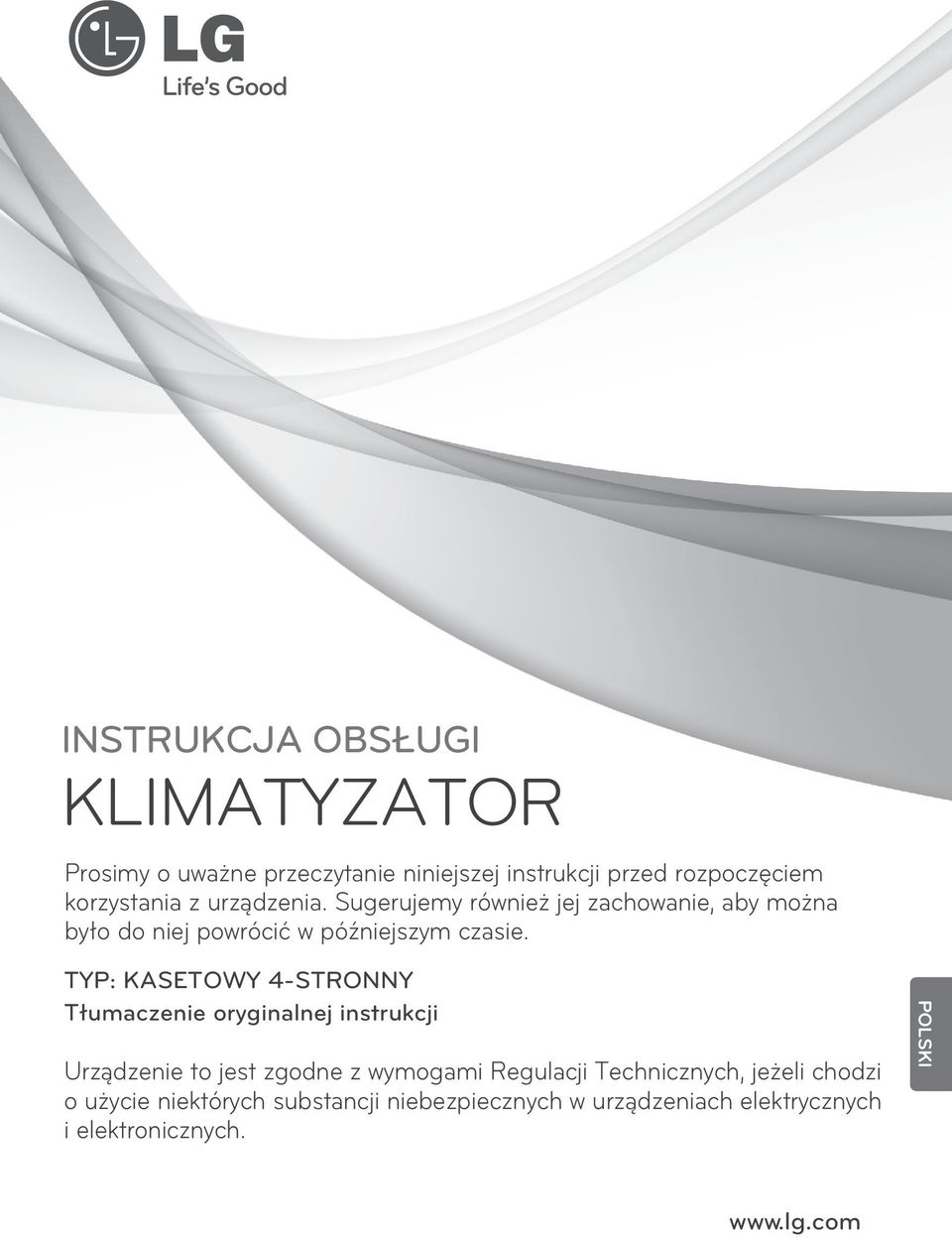 TYP: KASETOWY 4-STRONNY Tłumaczenie oryginalnej instrukcji Urządzenie to jest zgodne z wymogami Regulacji