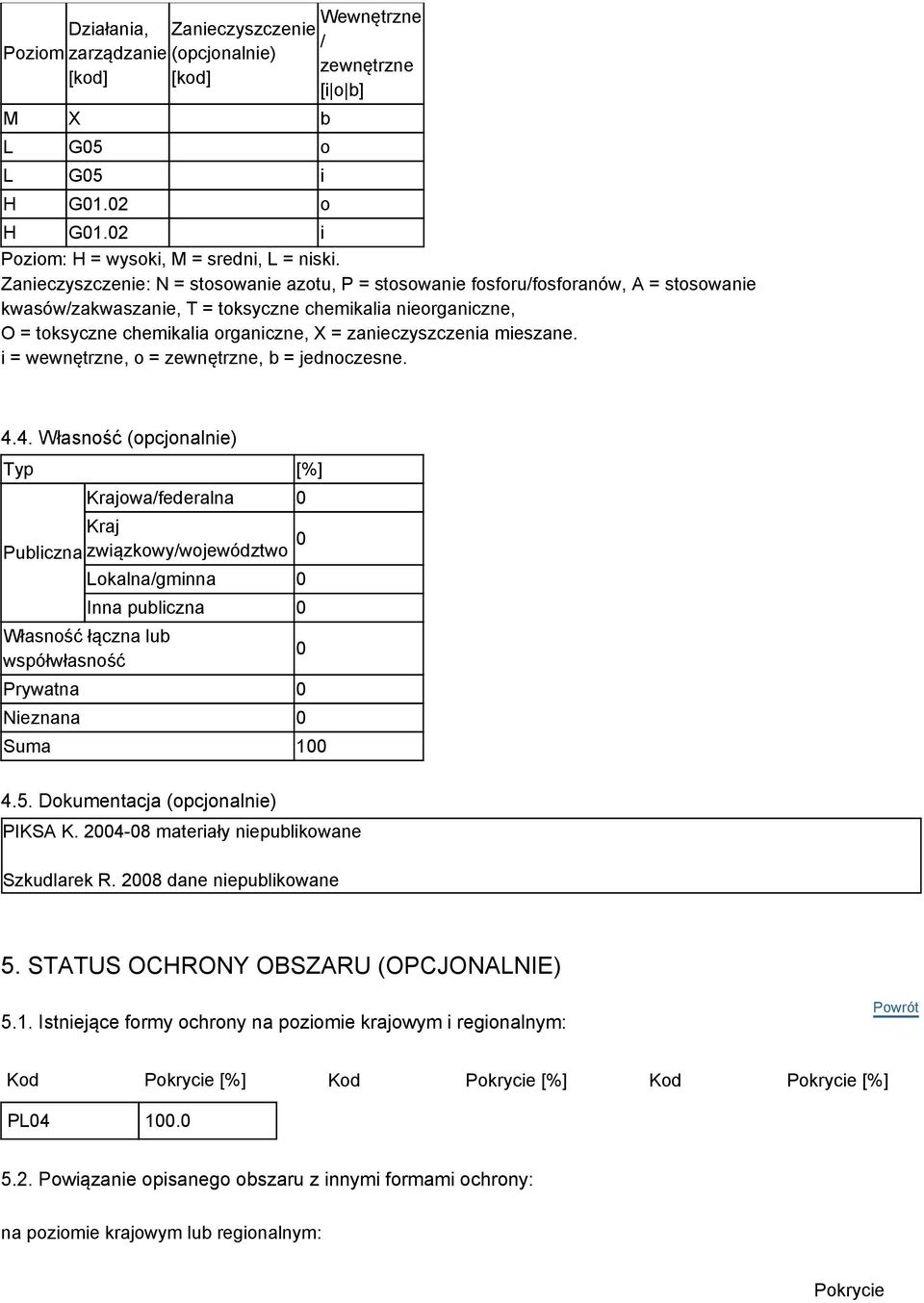 zanieczyszczenia mieszane. i = wewnętrzne, o = zewnętrzne, b = jednoczesne. 4.