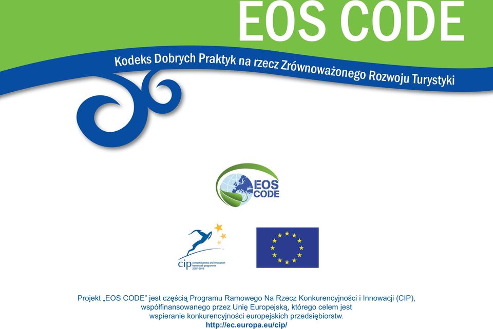 Innowacji (CIP), współfinansowanego przez Unię Europejską, którego celem jest