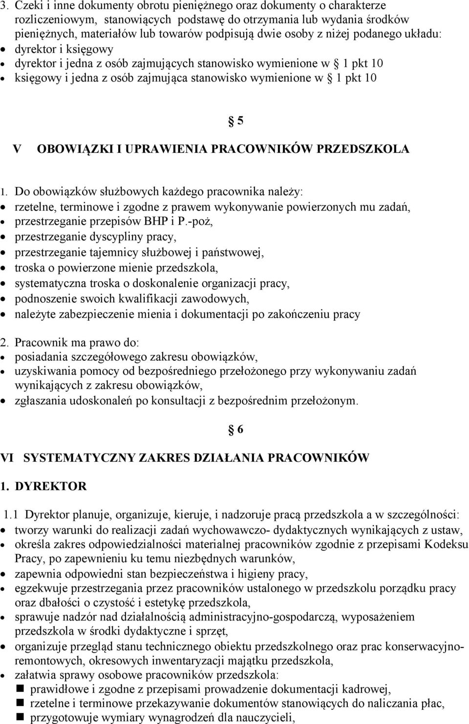 OBOWIĄZKI I UPRAWIENIA PRACOWNIKÓW PRZEDSZKOLA 1.