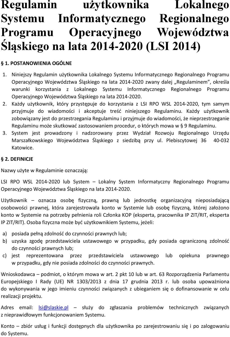 Lokalnego Systemu Informatycznego Regionalnego Programu Operacyjnego Województwa Śląskiego na lata 20