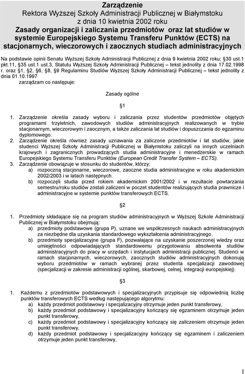 1 pkt.11, 35 ust.1 ust.3, Statutu Wyższej Szkoły Administracji Publicznej tekst jednolity z dnia 17.02.1998 r.