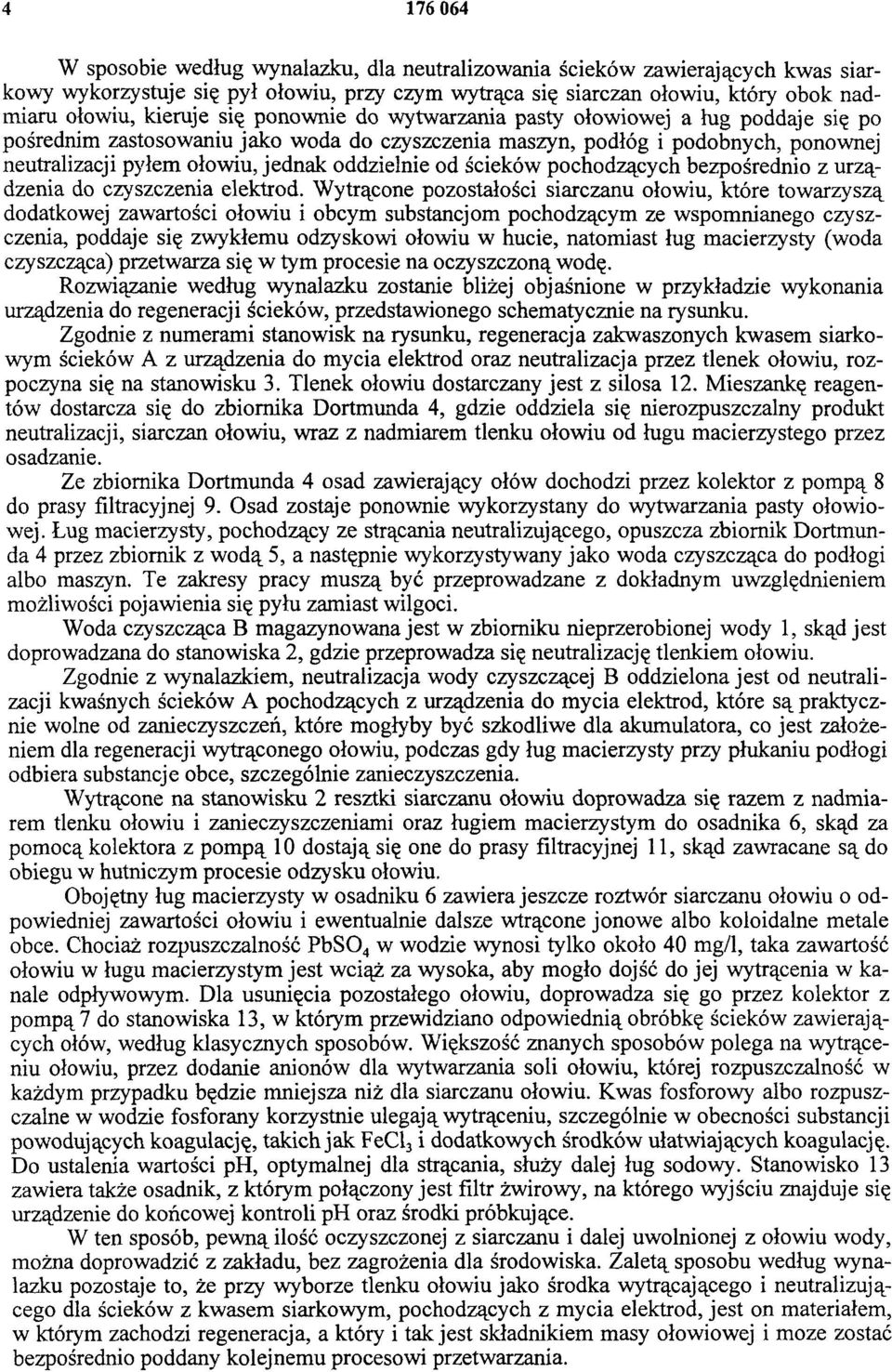 ścieków pochodzących bezpośrednio z urządzenia do czyszczenia elektrod.