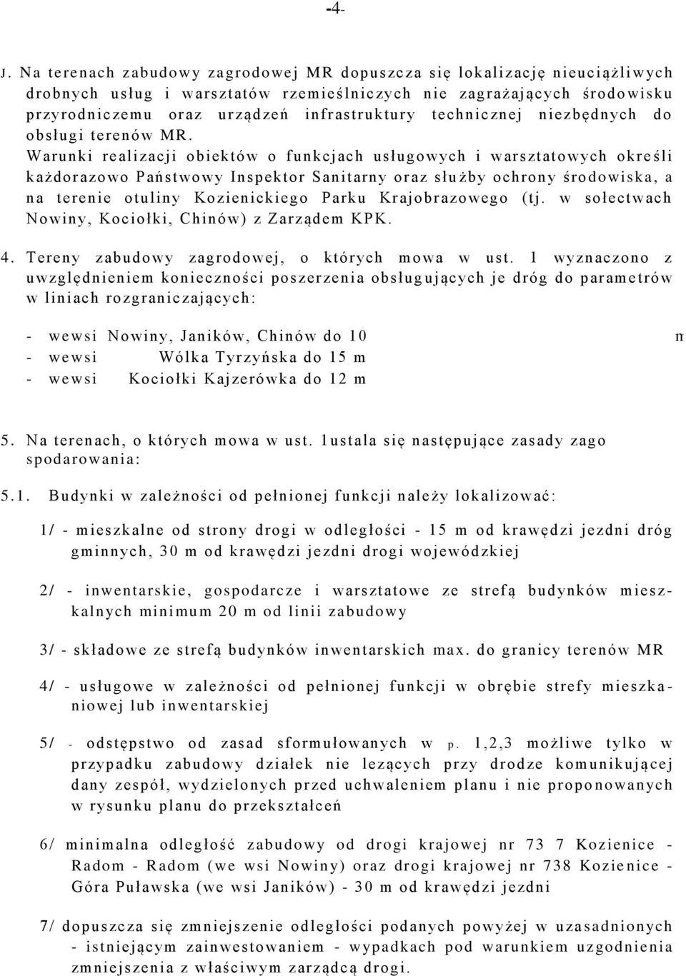 technicznej niezbędnych do obsługi terenów MR.