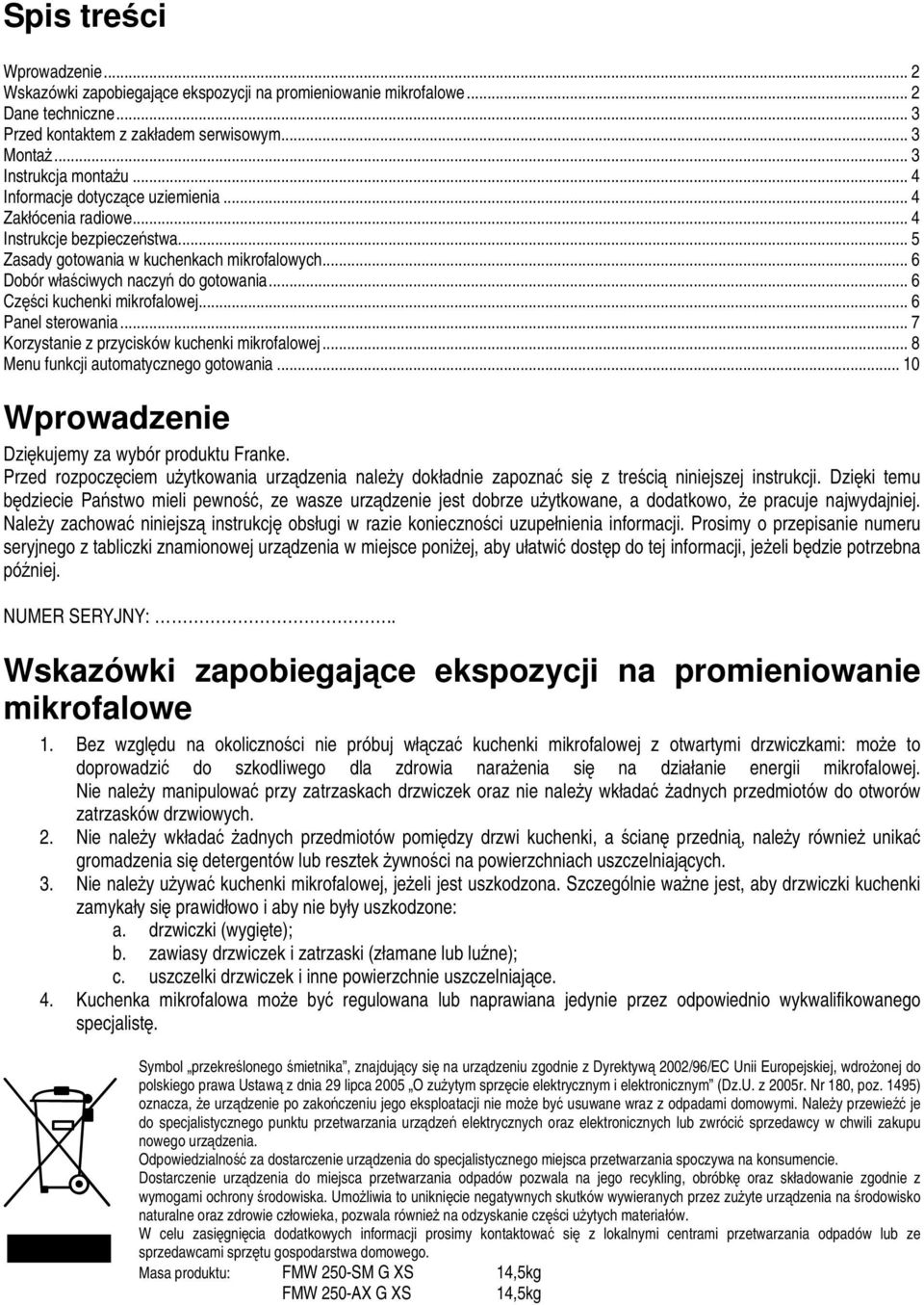 .. 6 Części kuchenki mikrofalowej... 6 Panel sterowania... 7 Korzystanie z przycisków kuchenki mikrofalowej... 8 Menu funkcji automatycznego gotowania.