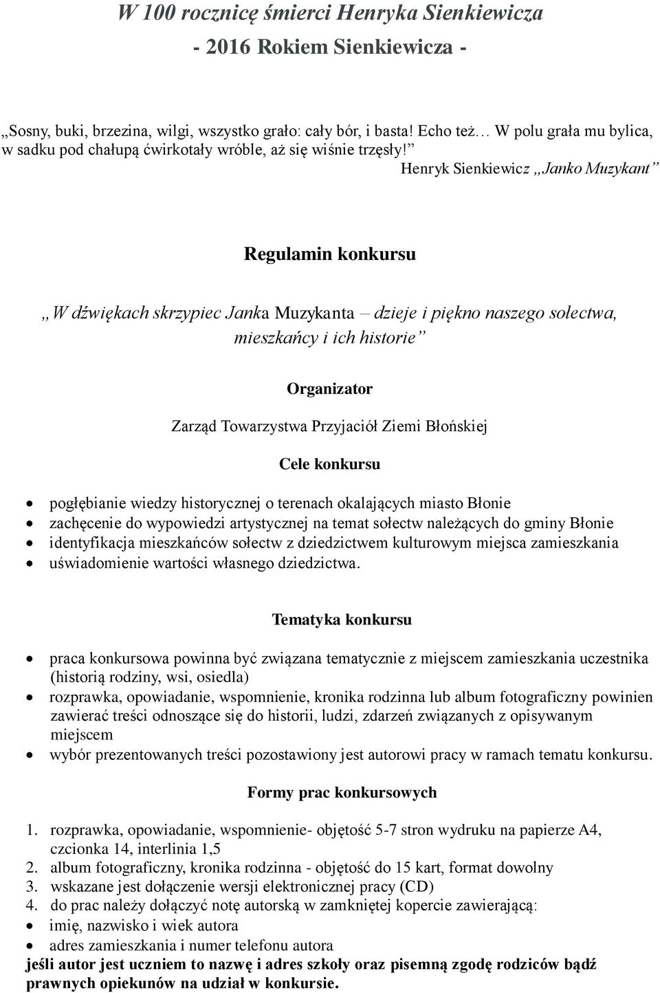 Henryk Sienkiewicz Janko Muzykant Regulamin konkursu Organizator Zarząd Towarzystwa Przyjaciół Ziemi Błońskiej Cele konkursu pogłębianie wiedzy historycznej o terenach okalających miasto Błonie