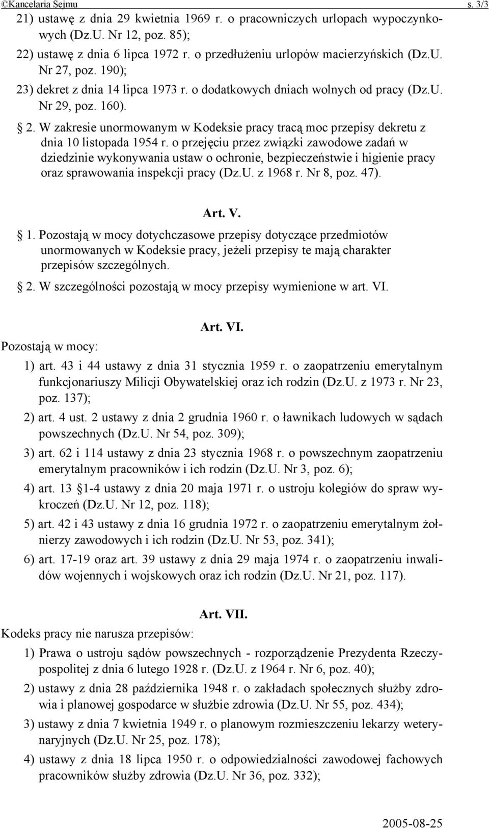 o przejęciu przez związki zawodowe zadań w dziedzinie wykonywania ustaw o ochronie, bezpieczeństwie i higienie pracy oraz sprawowania inspekcji pracy (Dz.U. z 19