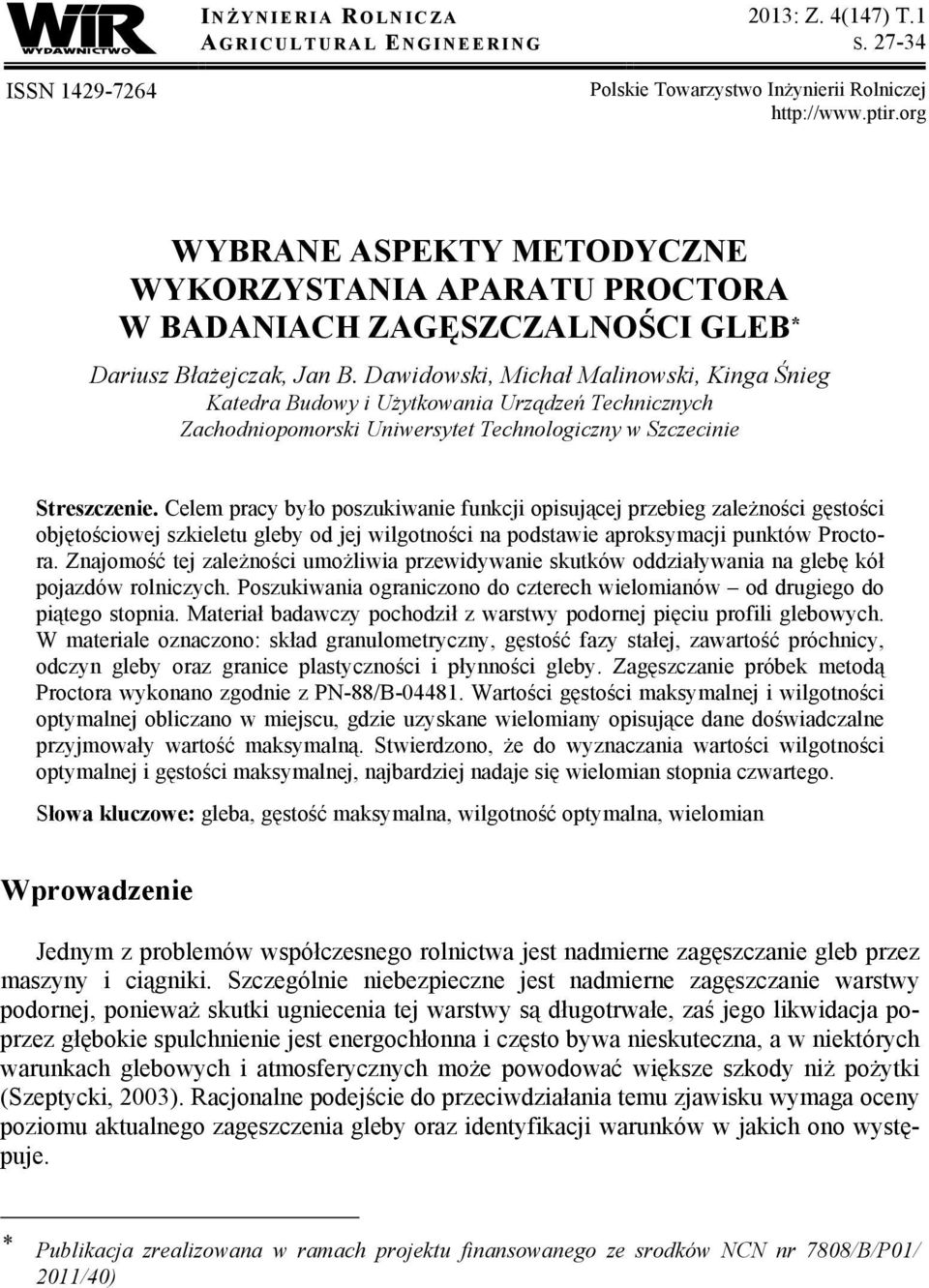 Dawidowski, Michał Malinowski, Kinga Śnieg Katedra Budowy i Użytkowania Urządzeń Technicznych Zachodniopomorski Uniwersytet Technologiczny w Szczecinie Streszczenie.