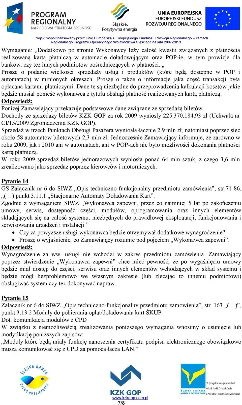 Proszę o także o informacje jaka część transakcji była opłacana kartami płatniczymi.