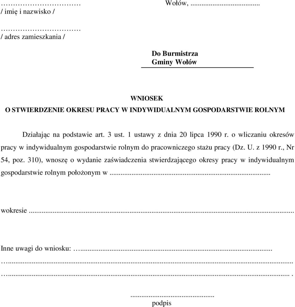 GOSPODARSTWIE ROLNYM Działając na podstawie art. 3 ust. 1 ustawy z dnia 20 lipca 1990 r.