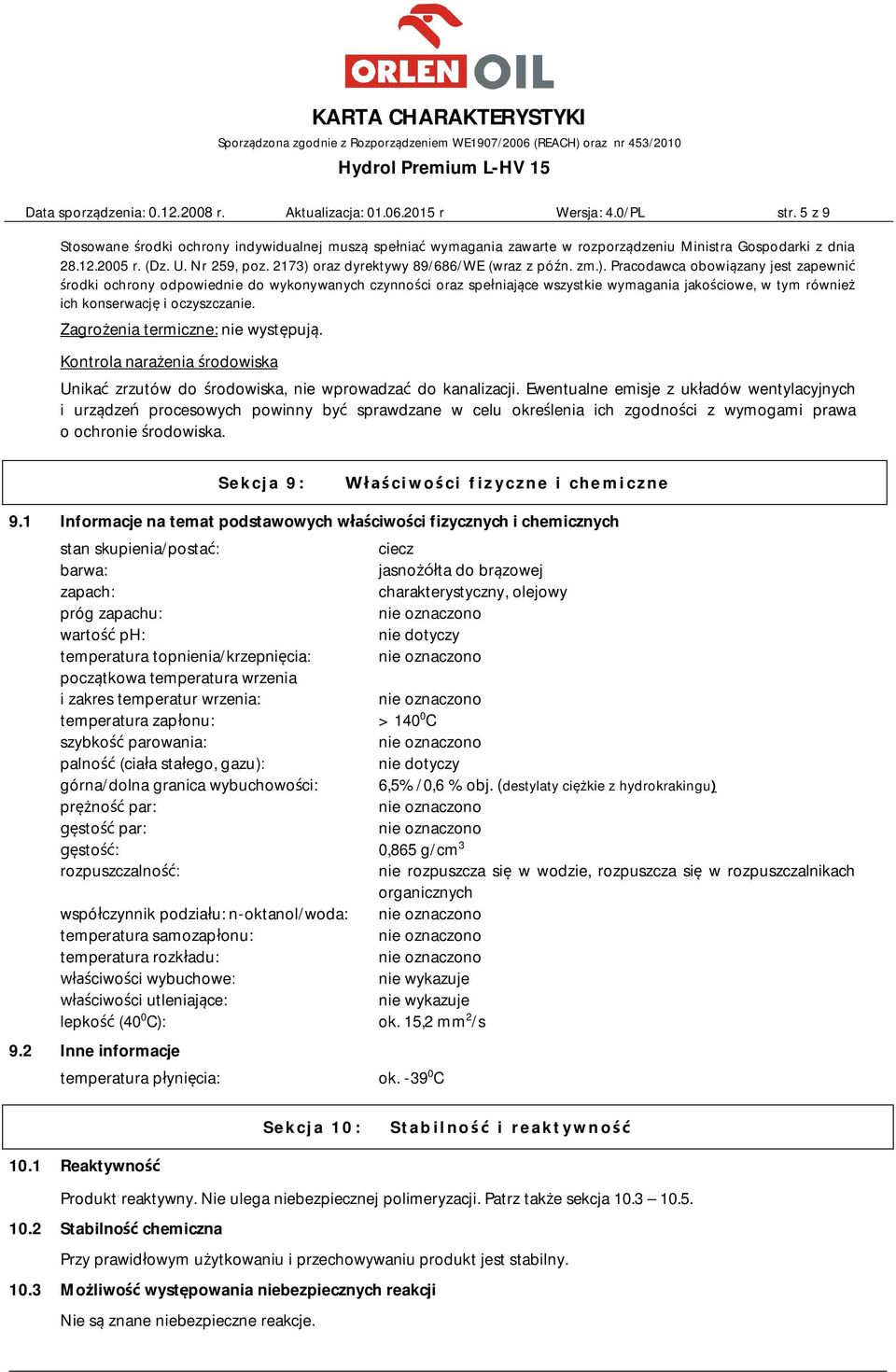 2173) oraz dyrektywy 89/686/WE (wraz z późn. zm.). Pracodawca obowiązany jest zapewnić środki ochrony odpowiednie do wykonywanych czynności oraz spełniające wszystkie wymagania jakościowe, w tym również ich konserwację i oczyszczanie.