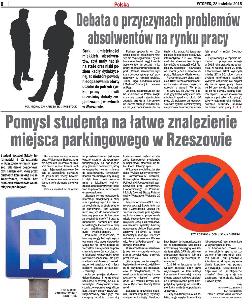 ziom ka dry dy dak tycz - nej, to nie któ re po wo dy nie do pa so wa nia ofer ty uczel ni do po trzeb ryn - ku pra cy mó wi li uczest ni cy de ba ty zor - ga ni zo wa nej we wto rek w War sza wie.