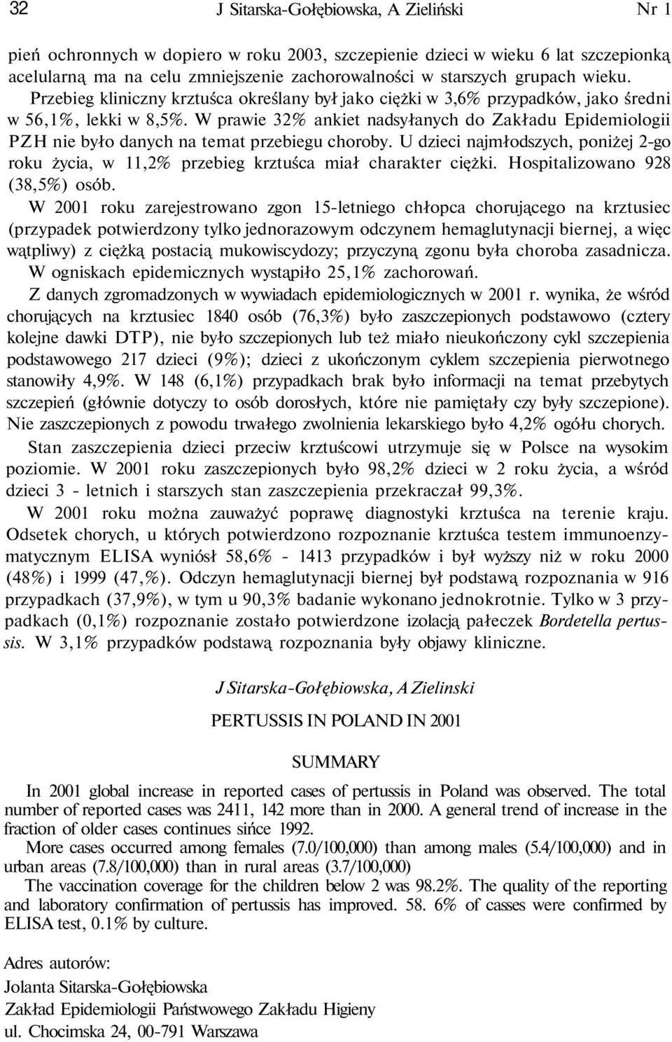 W prawie 32% ankiet nadsyłanych do Zakładu Epidemiologii PZH nie było danych na temat przebiegu choroby.